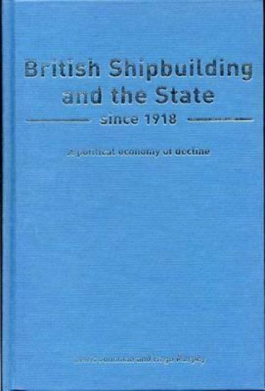 British Shipbuilding and the State since 1918