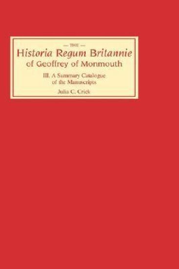 Historia Regum Britannie of Geoffrey of Monmouth III