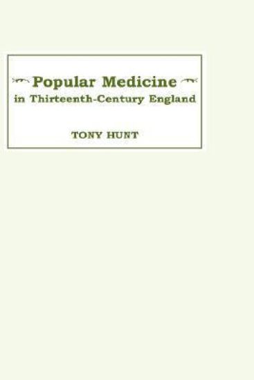 Popular Medicine in 13th-Century England