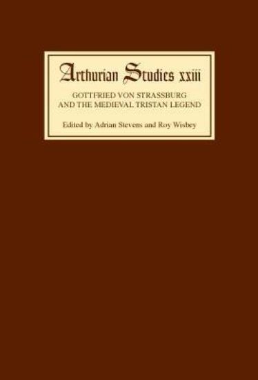 Gottfried von Strassburg and the Medieval Tristan Legend