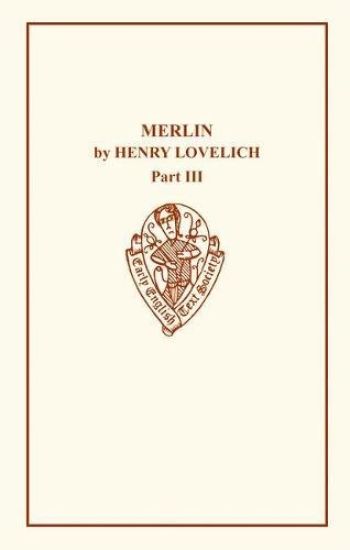 Merlin by Henry Lovelich Part III