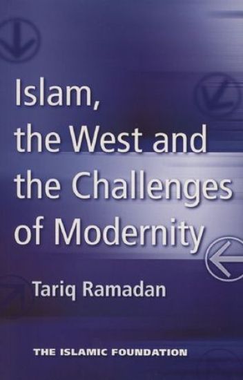 Islam, the West and the Challenges of Modernity