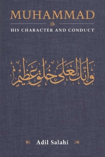 Muhammad: His Character and Conduct