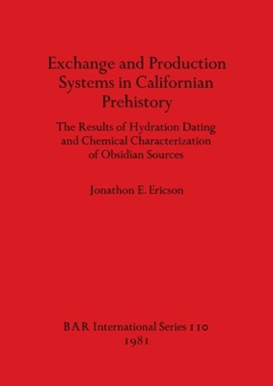 Exchange and Production Systems in Californian Prehistory