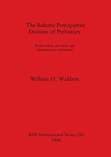 The Balearic Pentapartite Division of Prehistory