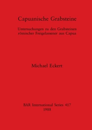 Capuanische Grabsteine