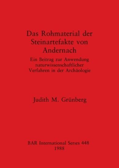 Das Rohmaterial der Steinartefacte Von Andernach