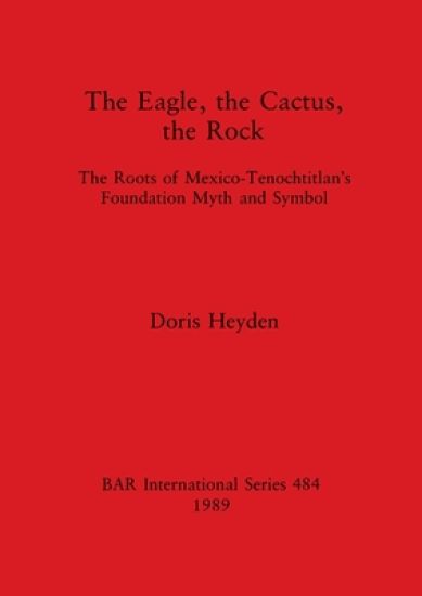 The Eagle, the Cactus and the Rock