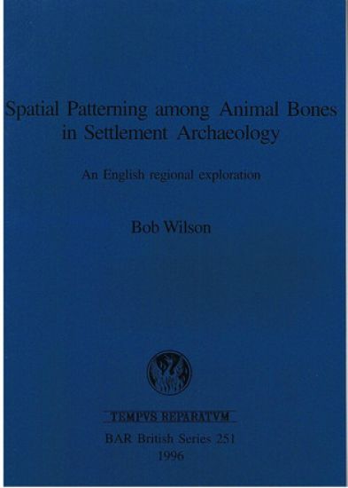 Spatial Patterning Among Animal Bones in Settlement Archaeology