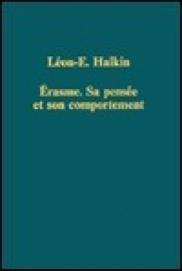 Érasme: Sa pensée et son comportement
