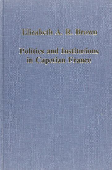 Politics and Institutions in Capetian France