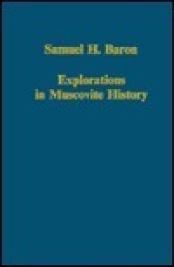 Explorations in Muscovite History