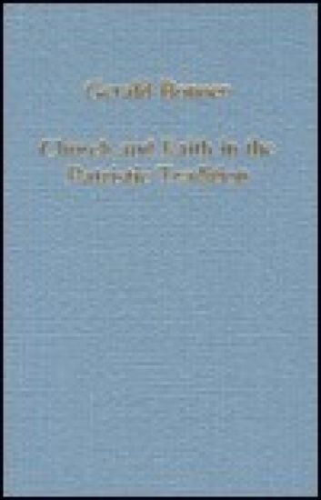 Church and Faith in the Patristic Tradition