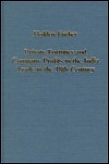 Private Fortunes and Company Profits in the India Trade in the 18th Century