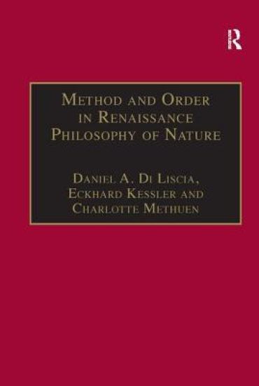 Method and Order in Renaissance Philosophy of Nature