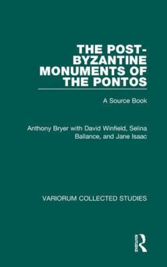 The Post-Byzantine Monuments of the Pontos