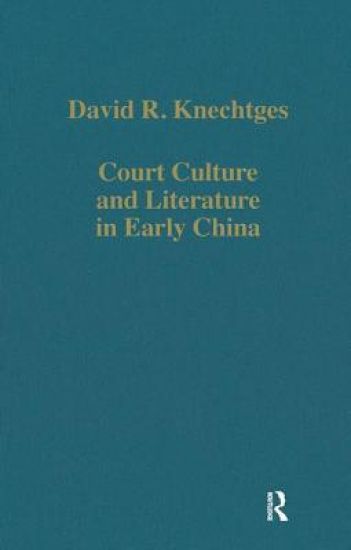 Court Culture and Literature in Early China