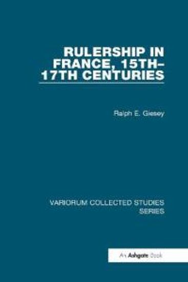 Rulership in France, 15th–17th Centuries