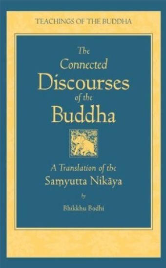 Connected Discourses of the Buddha