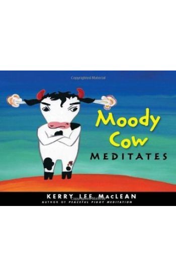 Moody Cow Meditates