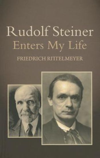 Rudolf Steiner Enters My Life