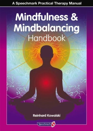 The Mindfulness and Mindbalancing Handbook