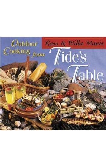 Outdoor Cooking from Tide's Table