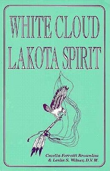 White Cloud, Lakota Spirit