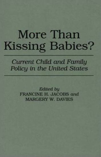 More Than Kissing Babies?