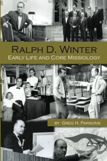 Ralph D. Winter: Early Life and Core Missiology