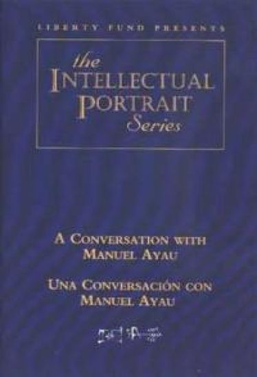 Conversation with Manuel Ayau / Una Conversación con Manuel Ayau DVD