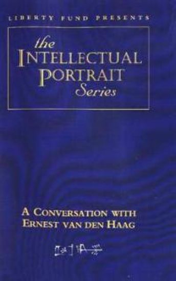 Conversation with Ernest van den Haag DVD