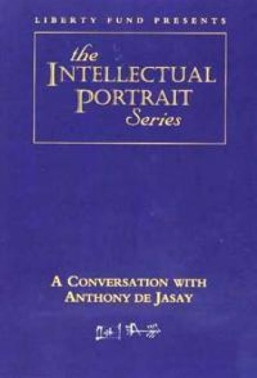 Conversation with Anthony de Jasay DVD
