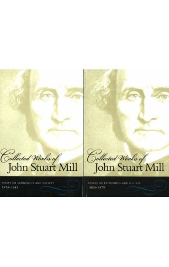 Collected Works of John Stuart Mill, Volumes 4 & 5
