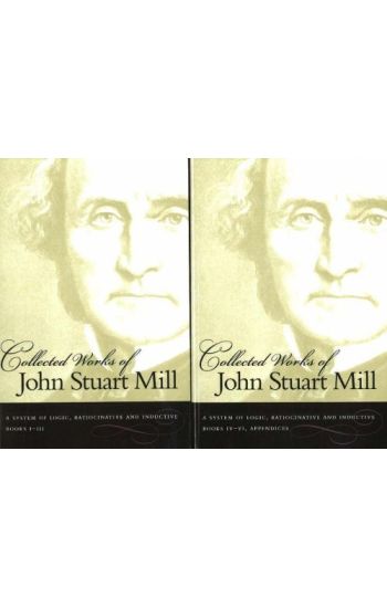 Collected Works of John Stuart Mill, Volume 7 & 8