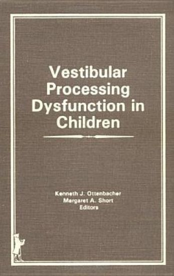 Vestibular Processing Dysfunction in Children