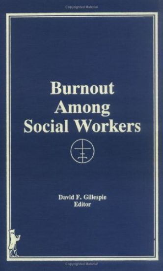 Burnout Among Social Workers