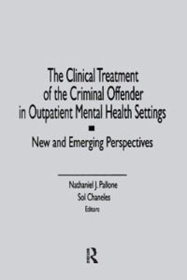 The Clinical Treatment of the Criminal Offender in Outpatient Mental Health Settings