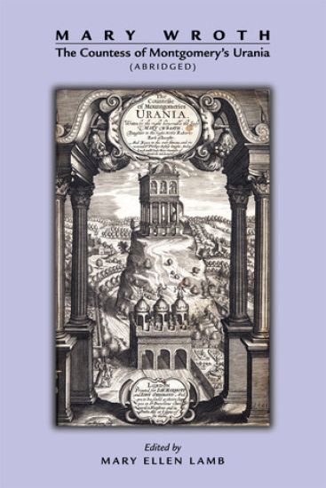 Mary Wroth: The Countess of Montgomery`s Urania (Abridged)