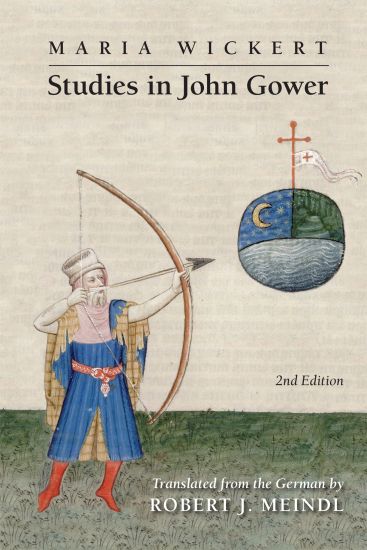 Maria Wickert: Studies in John Gower