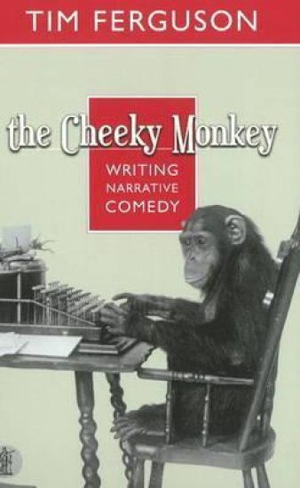 The Cheeky Monkey: Writing Narrative Comedy