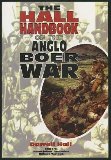 The Hall Handbook of the Anglo Boer War 1899-1902
