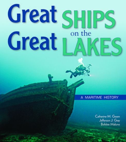 Great Ships on the Great Lakes: A Maritime History