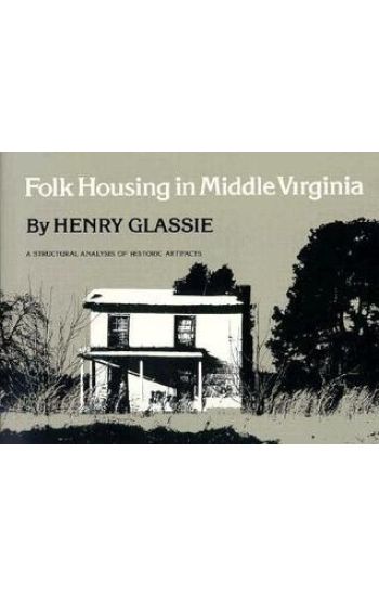 Folk Housing Middle Virginia
