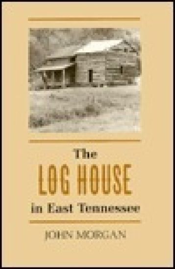Log House East Tennessee