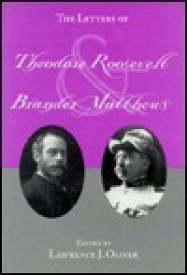 Letters of Theodore Roosevelt and