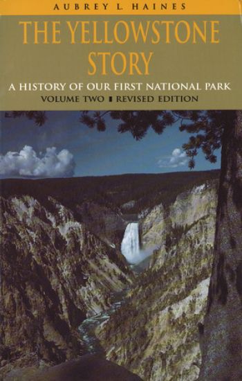 The Yellowstone Story, Volume II