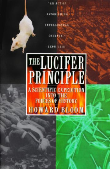 The Lucifer Principle