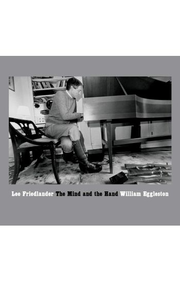 Lee Friedlander: The Mind and the Hand