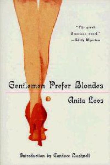 Gentlemen Prefer Blondes: The Illuminating Diary of a Professional Lady